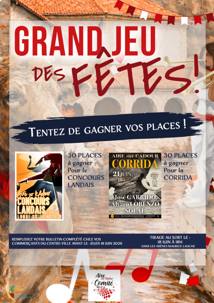 Grand jeu Fêtes Aire sur l'Adour